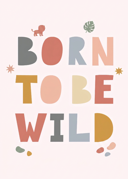 Born to be Wild